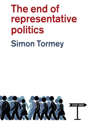 cover image of The End of Representative Politics